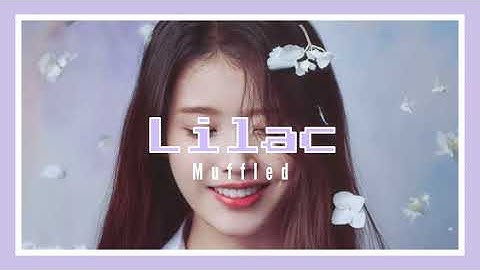 Thumbnail of IU - Lilac | Muffled/Underwater Effect