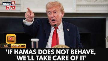 Trump Warns Hamas After Video Of Public Execution In Gaza Emerges: ‘Will Go In And Kill’ | 4K | N18G
