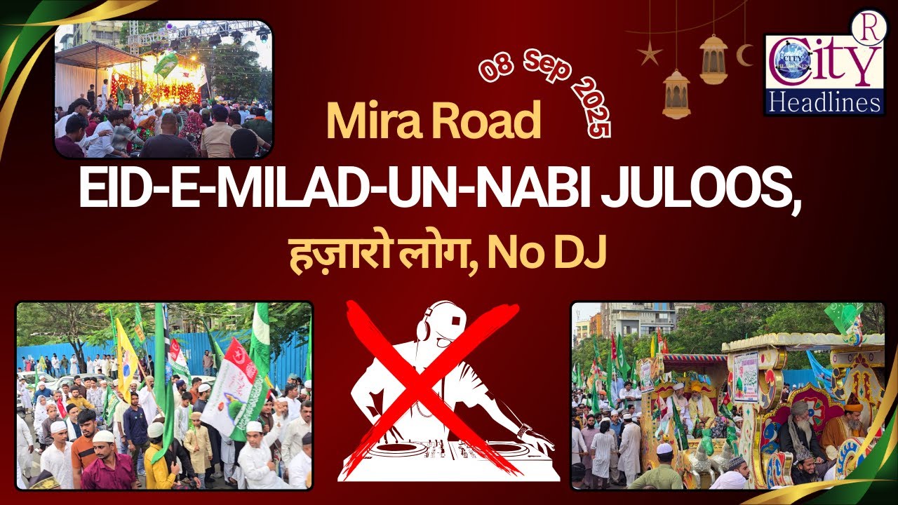 Mira Road Eid-E-Milad Juloos 2025, Hazaron Log, No DJ
