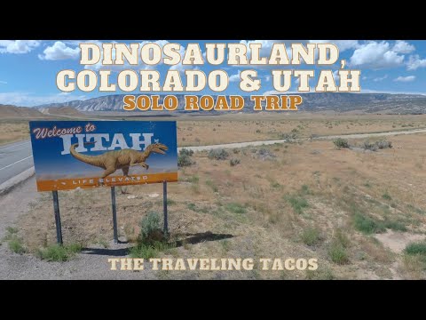 My Week-Long "Dinosaurland" Road Trip - The Traveling Tacos - Vernal, Utah and Dinosaur, Colorado