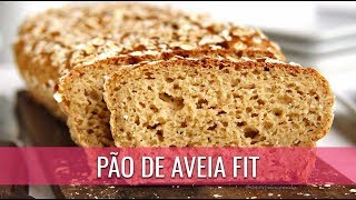 PÃO DE AVEIA FIT SEM GLÚTEN, SEM LEITE, SEM OVO