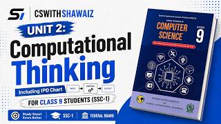 IPO Chart | FBISE Class 9 Computer Science | Unit 2 Computational Thinking | SSC-I Computer Science