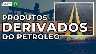 Você Não Vai Acreditar Nos Derivados Do Petróleo Utilizados No Nosso Dia A Dia