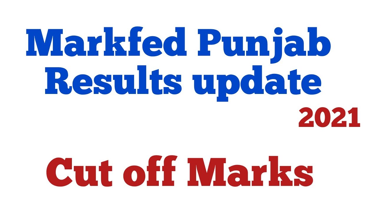 Markfed Salesman result and cut off marks and Markfed exams result punjab