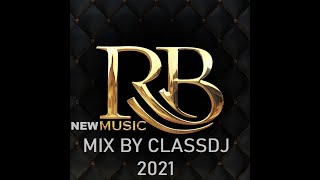 LIVE CLASSDJ NEW R&B MUSIC 2021