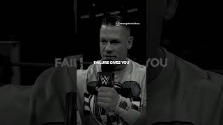 John Cena On &quot;Failure Gives You Two Choices...&quot;