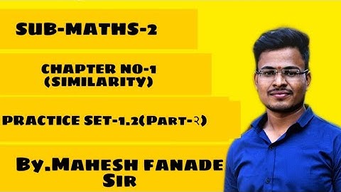 Class-10 Maths-2 SIMILARITY Practice set-1.2 (Part2)