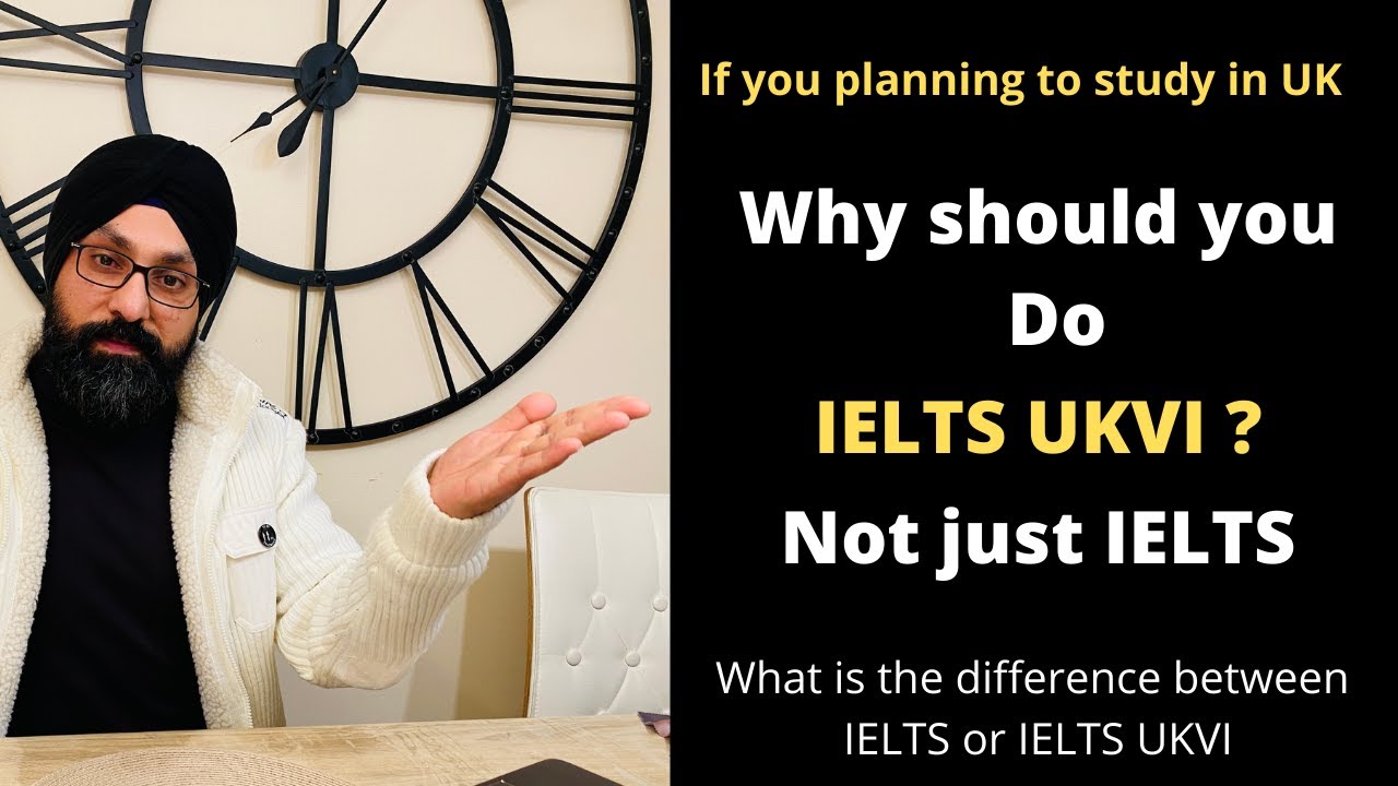 IELTS Vs IELTS UKVI What Is IELTS UKVI Foundation Year Pre IELTS Vs IELTS UKVI What Is IELTS UKVI Foundation Year Pre