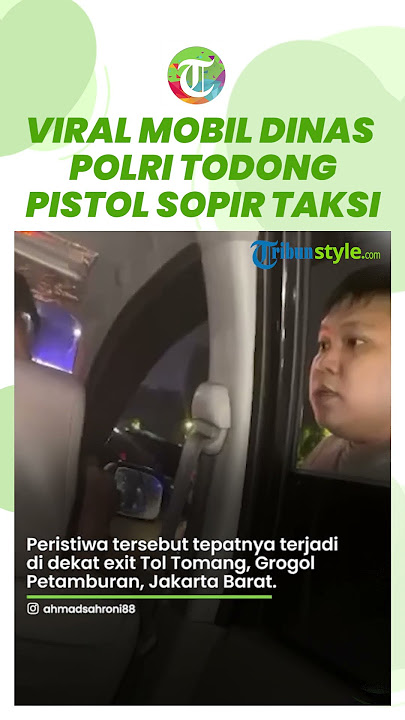 Viral Video Pengendara Mobil Berpelat Dinas Polri Maki-Maki Sopir Taksi Online hingga Todong Pistol