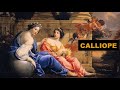 Calliope  the goddess  muse of eloquence and epic poetry as well as music song and dance