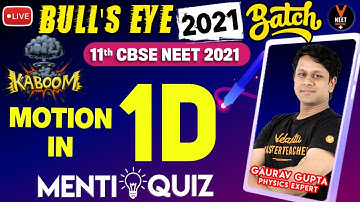 1D Motion with Menti Quiz | Physics Class 11 | NEET 2021 Preparation | NEET Physics | Gaurav sir