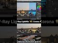 Which LightMix is better? Whether you use V-Ray or Corona Renderer?