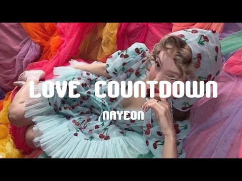 【和訳】LOVE COUNTDOWN - NAYEON