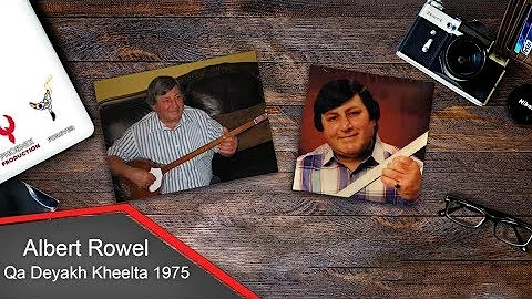 Albert Rowel - Full Album (Qa Deyakh Kheelta 1975)