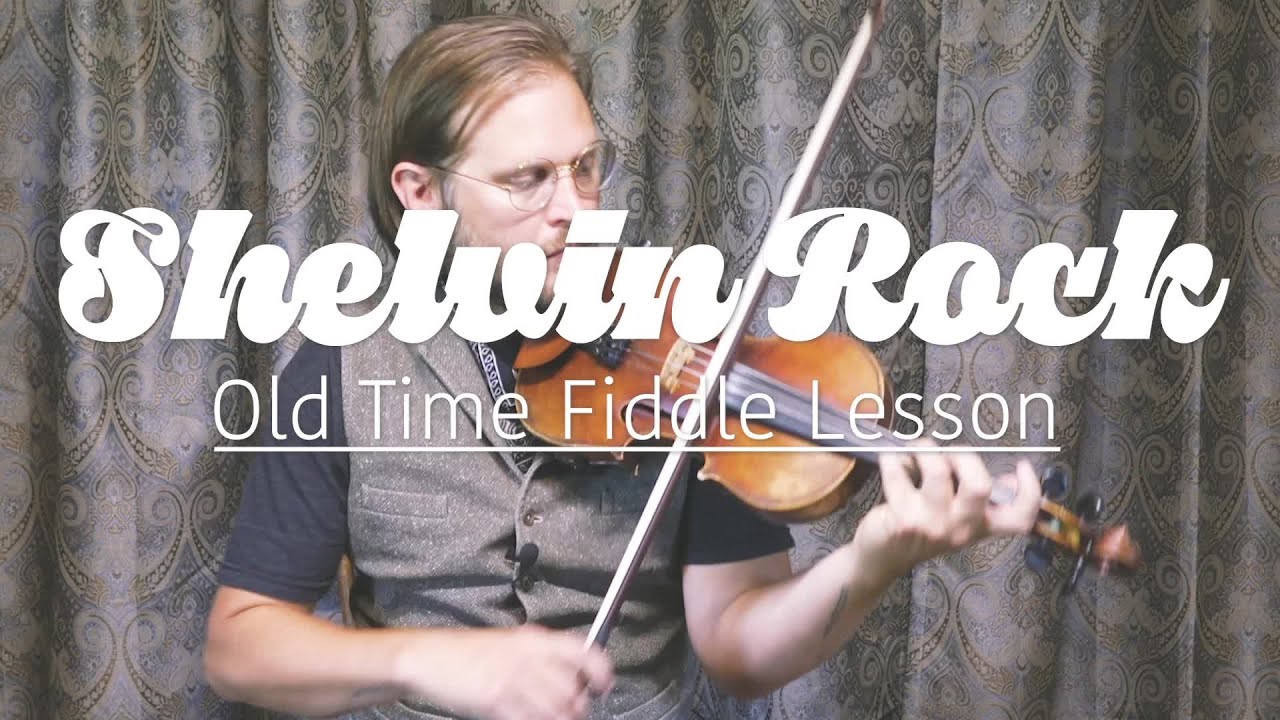 Shelvin Rock Old Time Fiddle Lesson Youtube