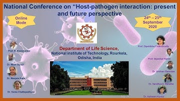 National Conference on “Host-pathogen interaction: present and future perspective” - Session 1