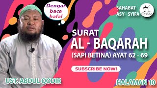 MENGHAFAL ALQURAN HAL. 10 | Al Baqarah Ayat 62 - 69 | Ust. Abdul Qodir #ustadzabdulqodir #dosa