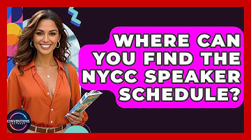 Where Can You Find The NYCC Speaker Schedule? - Conventions Network