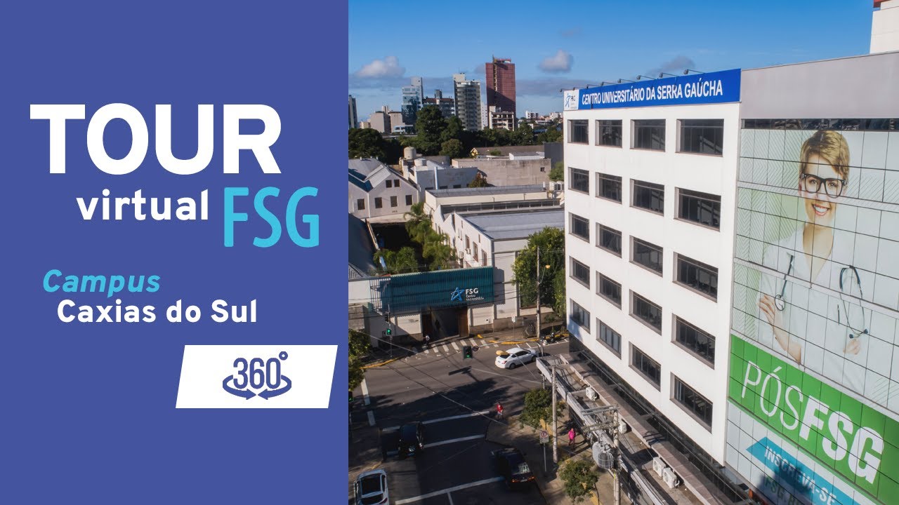 TOUR VIRTUAL pela FSG Caxias do Sul - YouTube