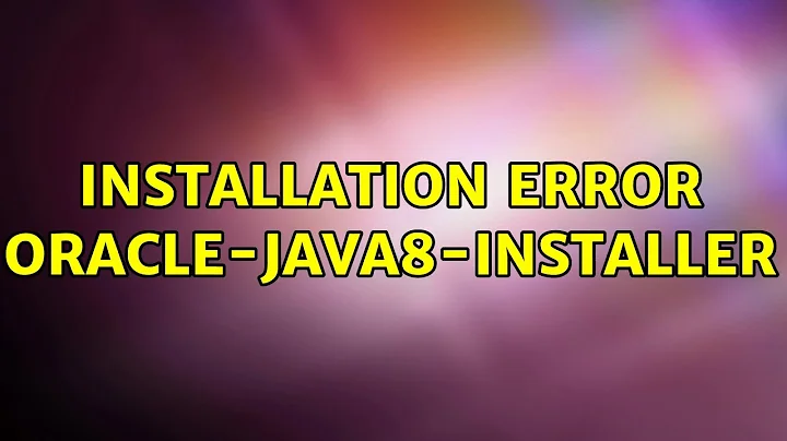 Ubuntu: Installation error oracle-java8-installer