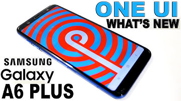 Galaxy A6 Plus Official ONE UI Android 9 Pie Update
