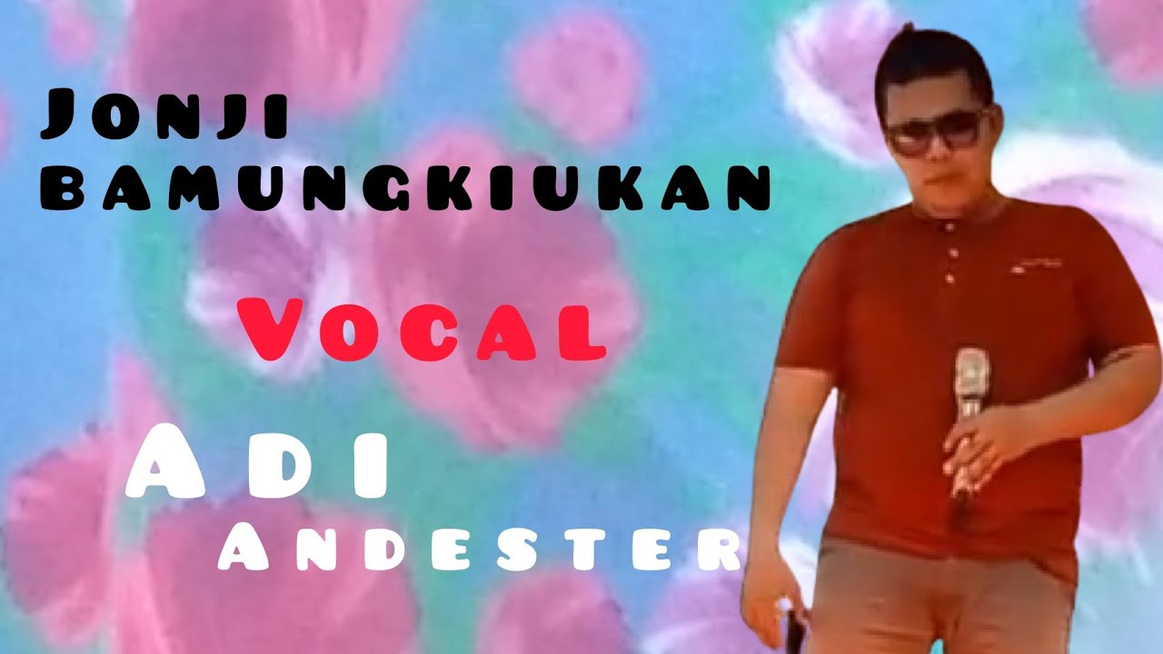 Jonji bamungkiukan, vocal ADI ANDESTER , MC kondang kampar. lagu ocu