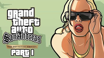 Grand Theft Auto: San Andreas (The Definitive Edition) - Gameplay Walkthrough - Part 1