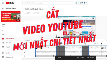 Cách cắt video trên Youtube | Cắt bỏ-ghép video trực tiếp trên Youtube bằng máy tính mới nhất 2022