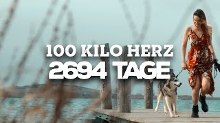 100 Kilo Herz // 2694 Tage (Official Music Video)