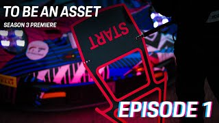 INTO THE UNKNOWN 🟢  | To Be An Asset | S3E1 | #racing #endurance #lemans #real