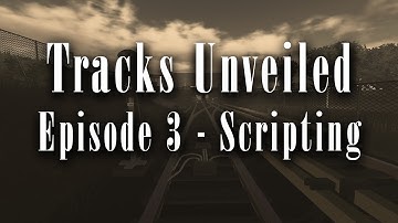 Tracks Unveiled Episode 3 - Scripting (An Oslo Metro Simulator Documentary)