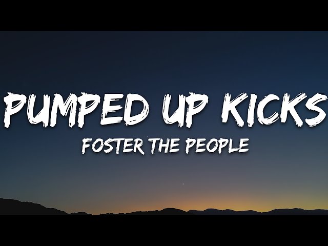 Foster The People - Pumped Up Kicks (Lyrics) 