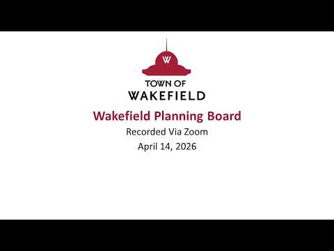 Wakefield Planning Board Meeting: April 14, 2026