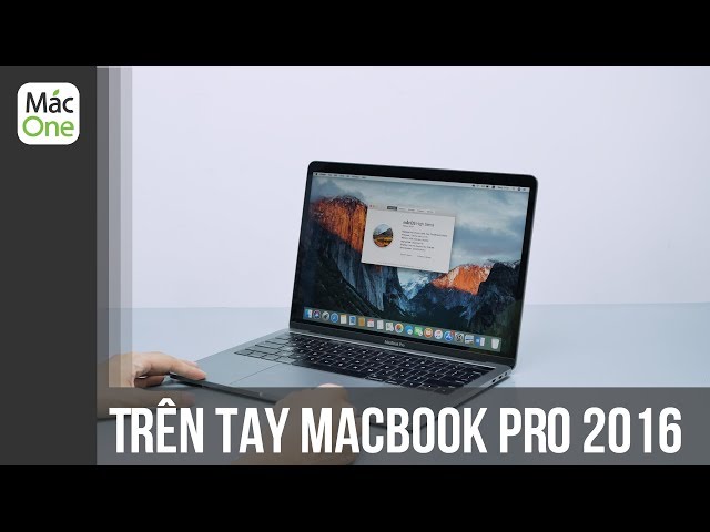 Trên tay Macbook Pro Retina 13 inch TouchBar 2016 - 1 từ thôi: QUÁ NGON