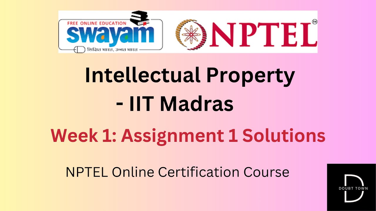 intellectual property nptel assignment answers week 1