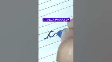 How to write small letter ca | Cursive writing a to z #cursivewriting #handwriting  #shorts