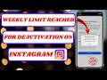 you've reached the weekly deactivation limit for this instagram account. try again in 7 days | 2026