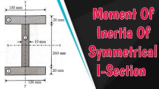 Moment Of Inertia Of Symmetrical I-Section 🔥| Engineering Mechanics | Civil Stuff