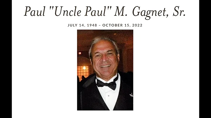 "Uncle" Paul Gagnets Celebration of Life