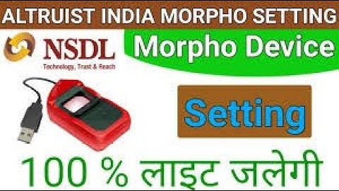 How To Work Morpho Device In NSDL Pan Portal | Morpho device kese Install kre  L1Device 100% Working