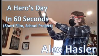 A Hero's Day in 60 Seconds (Short Film School Project)