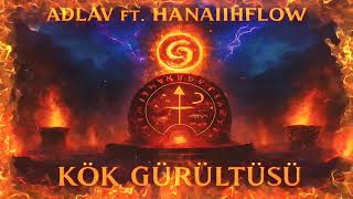 Hanaiflow - - Kök Gürültüsü