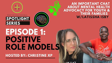 Spotlight Series - Episode 1: Positive Role Models | Wellness Resources for Youth & Families ➕
