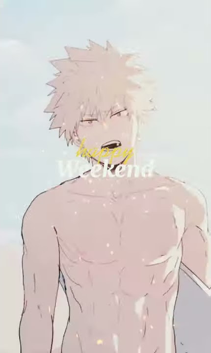 Story'wa 30 detik Bakugo // Buat Akhir Pekan