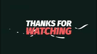 thanks for watching || Outro || No Copyright Video