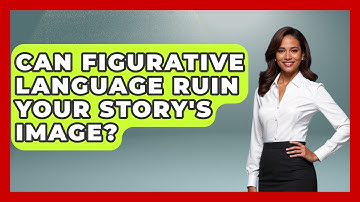 Can Figurative Language Ruin Your Story