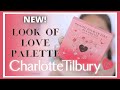 CHARLOTTE TILBURY Instant Look of Love Palette | Maquillaje Completo