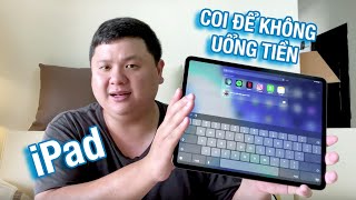 #LuanChiaSe - Tính mua iPad thì nên coi để đỡ tốn tiền