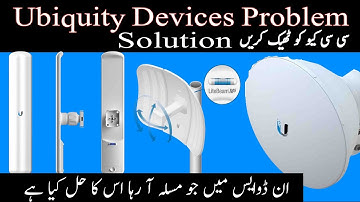Ubiquity Devices Problem Solution - Ubnt Solution - Ubnt Problems - Wifi Networking Solution