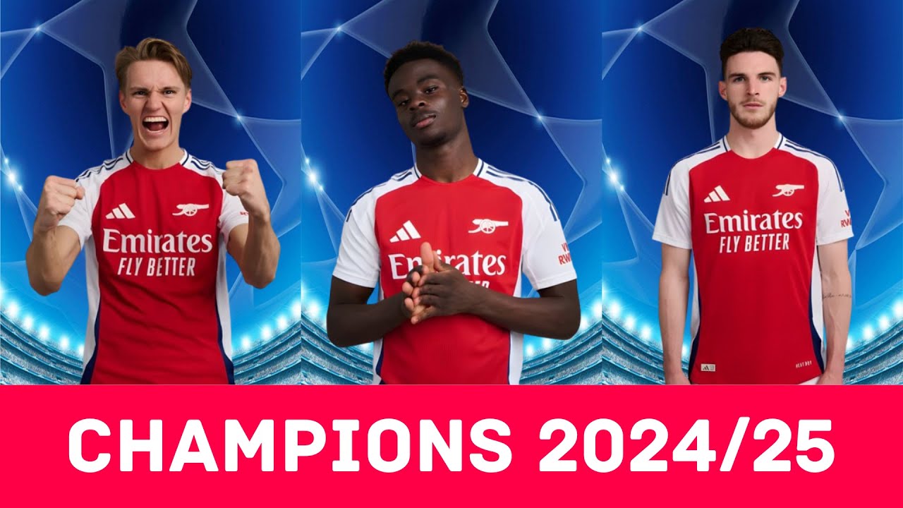 ARSENAL CHAMPIONS LEAGUE SQUAD SEASON 2024.25 | PLANET FOOTBALL ENGLISH